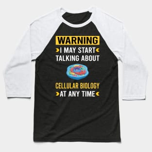 Warning Cell Cellular Biology Biologist Baseball T-Shirt